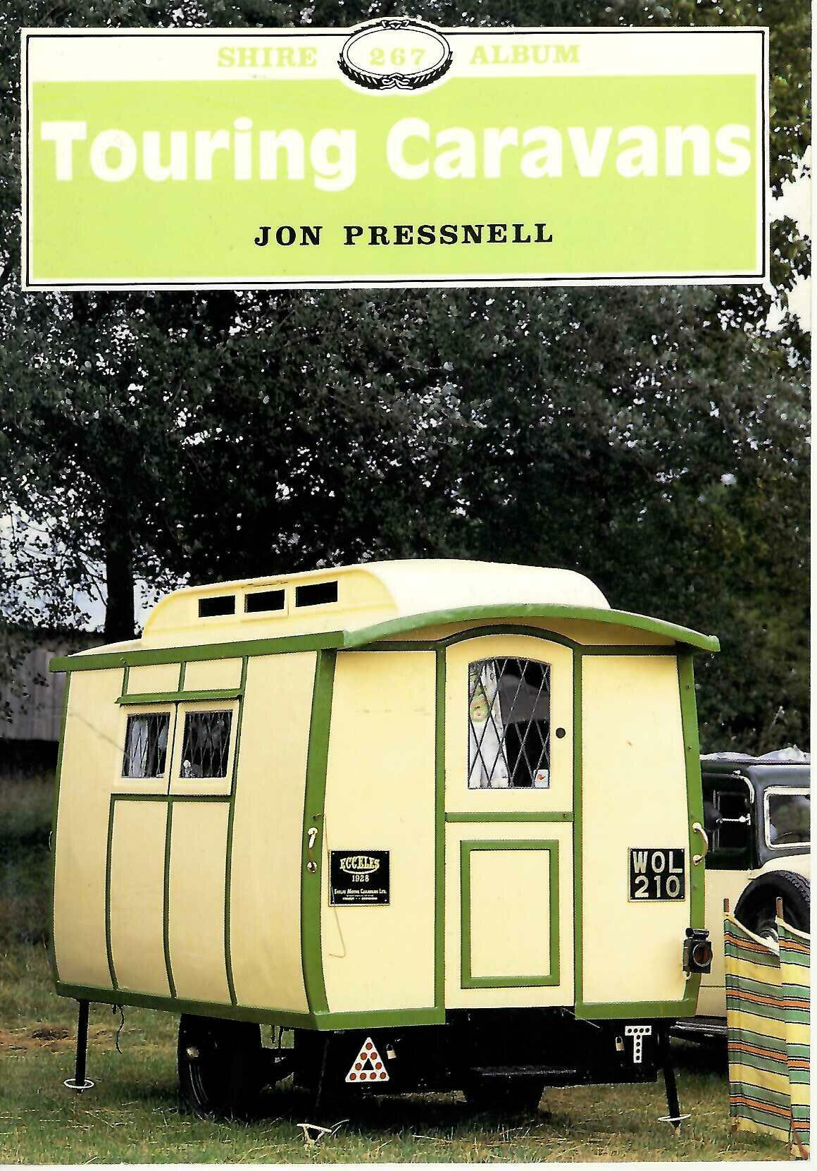 Touring Caravans by Jon Pressnell (Shire Album 267 Paperback)