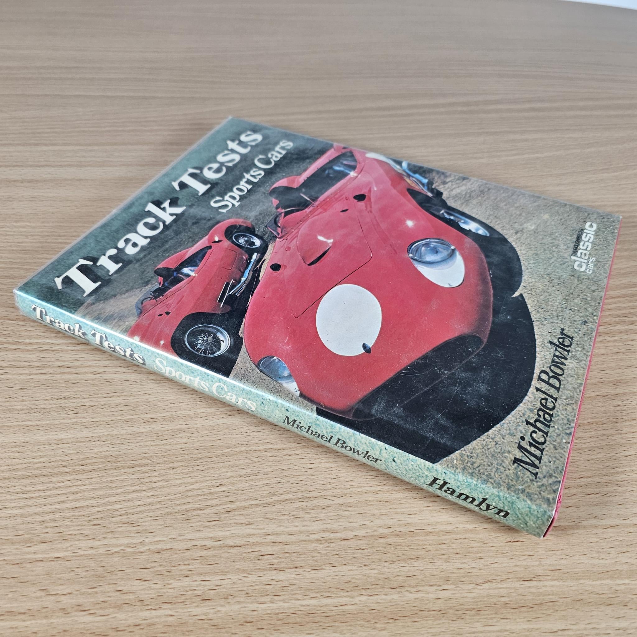Track Tests Sports Cars - Michael Bowler Hardcover Vintage Racing Ferrari GT40 Jaguar