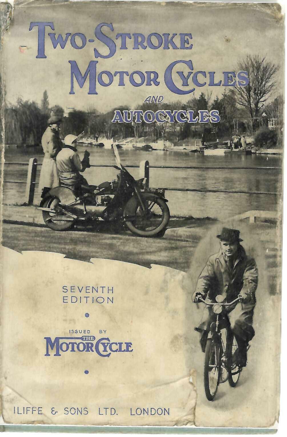 Two-Stroke Motor Cycles and Autocycles