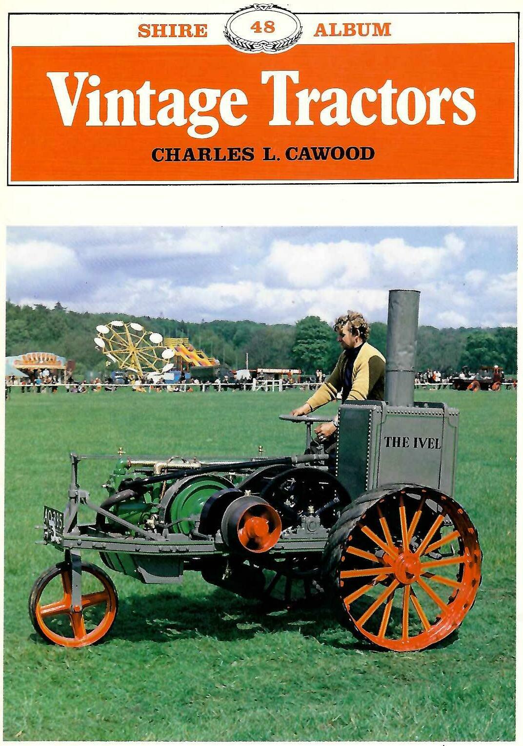 Vintage Tractors by Charles L. Cawood (Shire Album 48 Paperback)