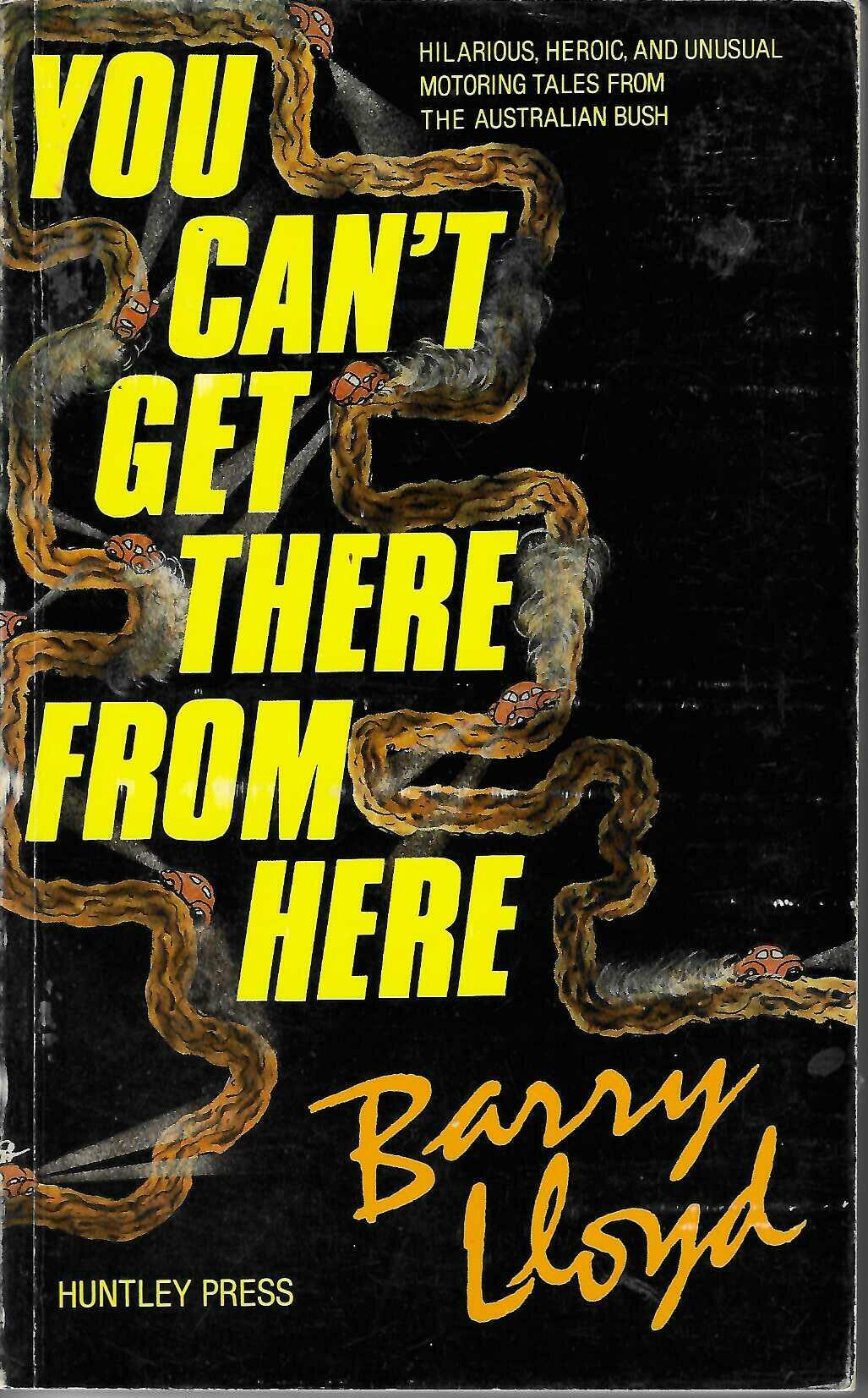 You Can't Get There From Here (Barry Lloyd, Signed Copy)
